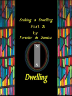 Seeking A Dwelling Part 3