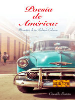Poesia de America: Memorias de un Exiliado Cubano