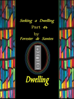 Seeking A Dwelling Part 4