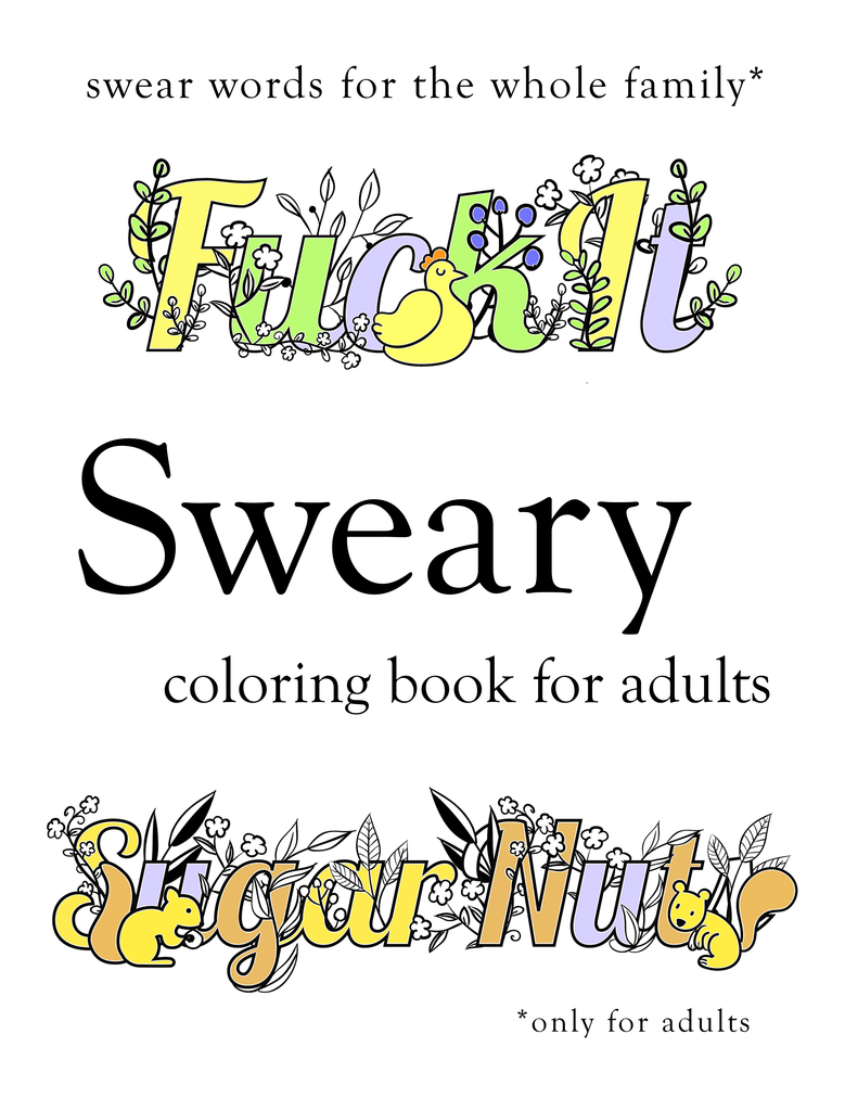 Download Sweary Coloring Book: Swear Word Coloring Book by Sweary Coloring Book - Book - Read Online