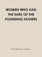 Women Who Had the Ears of the Founding Fathers
