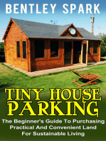 Tiny House Parking: The Beginner's Guide To Purchasing Practical And Convenient Land For Sustainable Living