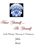 Know Yourself...Be Yourself (with Clarity, Bravery and Kindness)