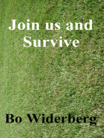 Join Us and Survive