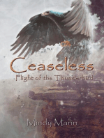 Ceaseless: Flight of the Thunderbird: Ceaseless, #2