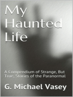 My Haunted Life: Scary True Ghost Stories