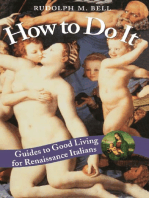How to Do It: Guides to Good Living for Renaissance Italians