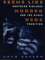 Seems Like Murder Here: Southern Violence and the Blues Tradition