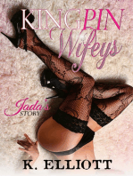 Kingpin Wifeys Part 4: Jada's Story