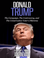 Donald Trump: The Campaign, the Controversy, and the Conservative Voter’s Dilemma