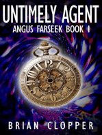 Untimely Agent: Angus Farseek, #1