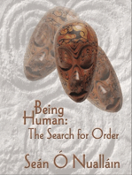 Being Human: The Search for Order