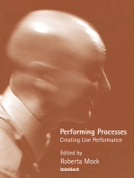 Performing Processes: Creating Live Performance
