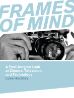 Frames of Mind: A Post-Jungian Look at Film, Television and Technology