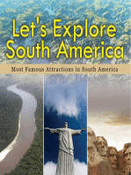 Let's Explore South America (Most Famous Attractions in South America): South America Travel Guide