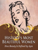 History's Most Beautiful Women: How Beauty Is Defined by Ages: Powerful Women Throughout Time