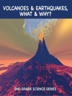 Volcanoes & Earthquakes, What & Why? : 2nd Grade Science Series: Second Grade Books