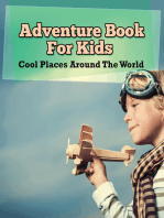 Adventure Book For Kids: Cool Places Around The World: World Travel Book