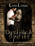 Distilled Spirits: The Crossroads of Kings Mill, #2