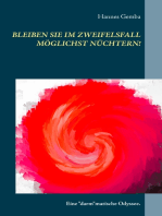 Bleiben Sie im Zweifelsfall möglichst nüchtern!