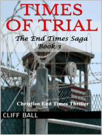 Times of Trial: Christian End Times Thriller: The End Times Saga, #3