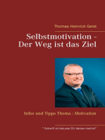 Selbstmotivation - Der Weg ist das Ziel: Infos und Tipps Thema - Motivation