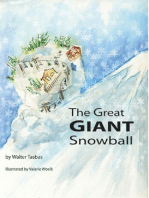 The Great Giant Snowball