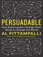 Persuadable: How Great Leaders Change Their Minds to Change the World