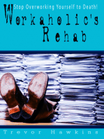 Workaholic's Rehab