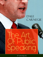 The Art Of Public Speaking (Unabridged): Acquiring Confidence Before An Audience & Methods in Achieving Efficiency and Speech Fluency From the Greatest Motivational Speaker of 20th Century