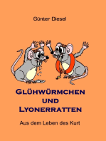 Glühwürmchen und Lyonerratten: Aus dem Leben des Kurt