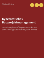 Kybernetisches Bauprojektmanagement: Gestaltung lebensfähiger Baustrukturen auf Grundlage des Viable System Models