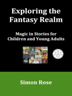 Exploring the Fantasy Realm: Magic in Stories for Children and Young Adults