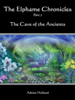 The Elphame Chronicles: Part 7 - The Cave of the Ancients