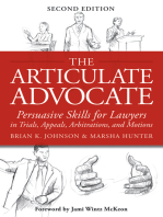 Articulate Advocate: Persuasive Skills for Lawyers in Trials, Appeals, Arbitrations, and Motions
