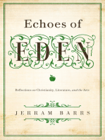 Echoes of Eden: Reflections on Christianity, Literature, and the Arts