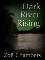 Dark River Rising