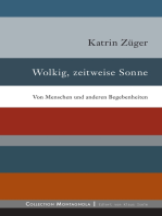 Wolkig, zeitweise Sonne: Von Menschen und anderen Begebenheiten