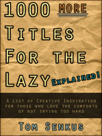 1,000 MORE Titles for the Lazy EXPLAINED!