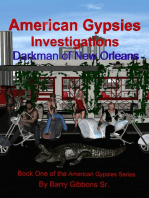 American Gypsies Investigations Darkman of New Orleans
