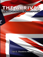 The Arrival (How to survive in America)
