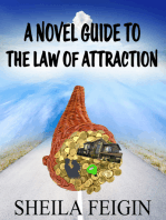 A Novel Guide to the Law of Attraction