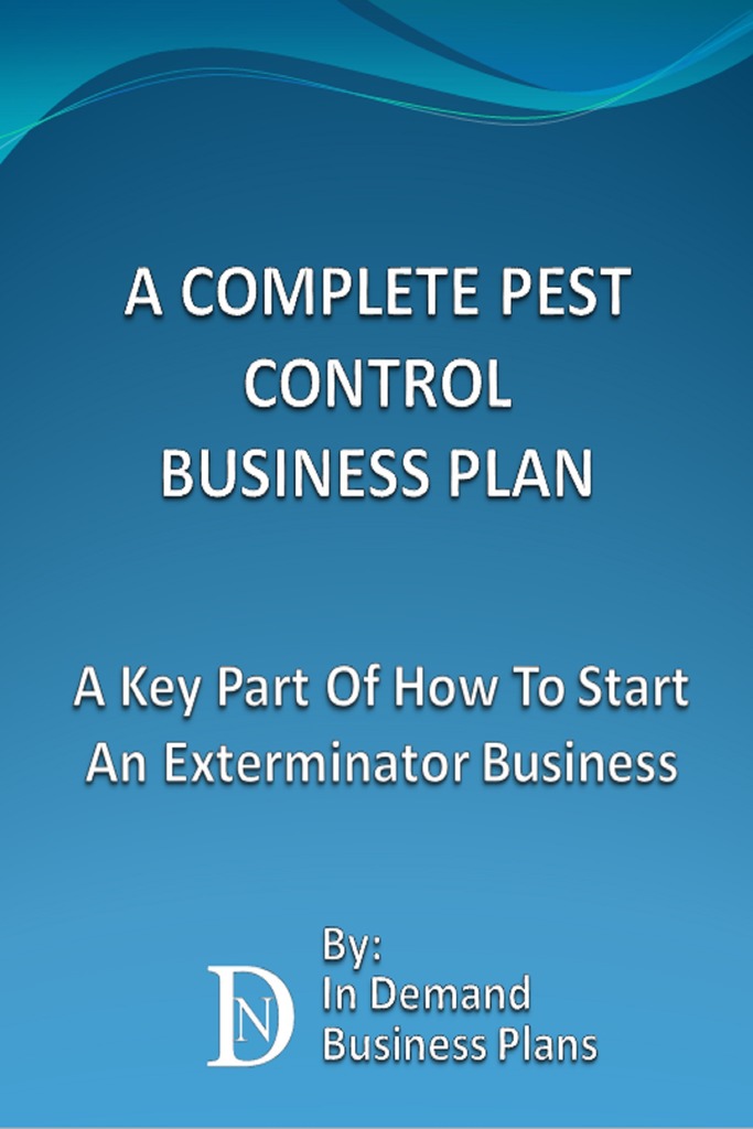 A Complete Pest Control Business Plan: A Key Part Of How To Start An ...