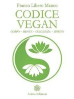 Codice Vegan: Corpo - mente - coscienza - spirito