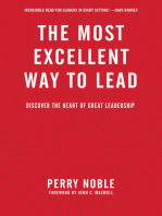 The Most Excellent Way to Lead: Discover the Heart of Great Leadership