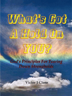 What's Got a Hold On You?: Gods' Principles for Tearing Down Strongholds