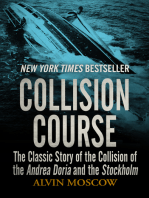 Collision Course: The Classic Story of the Collision of the Andrea Doria and the Stockholm