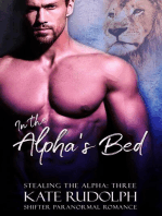 In the Alpha's Bed: A Shifter Paranormal Romance: Stealing the Alpha, #3