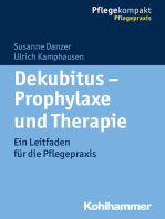 Dekubitus - Prophylaxe und Therapie: Ein Leitfaden für die Pflegepraxis