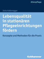 Lebensqualität in stationären Pflegeeinrichtungen fördern: Konzepte und Methoden für die Praxis